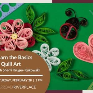 Basics of Quill Art with Sherri Kruger-Kukowski